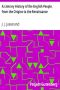 [Gutenberg 22049] • A Literary History of the English People, from the Origins to the Renaissance
